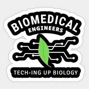 BME: Tech-ing up biology BME Sticker